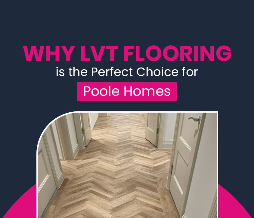 LVT Flooring in Poole